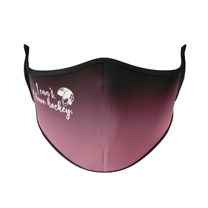 I Have Hockey Reusable Face Mask - Protect Styles