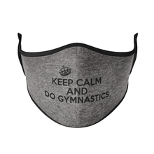 Load image into Gallery viewer, Keep Calm and Do Gymnastics Reusable Face Masks - Protect Styles
